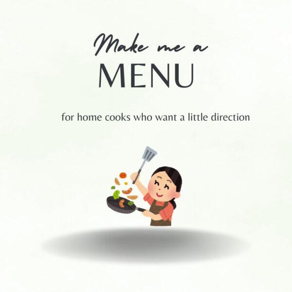 Make me a menu